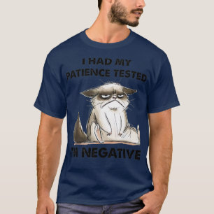 Camiseta Funny cat sarcasms cat I Had My Patience Tested Im