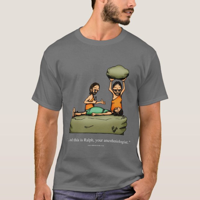 Camiseta Funny Caveman Anestesiólogo Tee Shirt (Anverso)