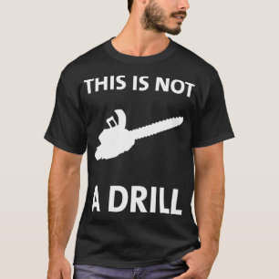 Camiseta Funny Chainsaw Esta No Es Una Construcción De Cump