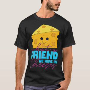 Camiseta Funny Cheese Pun Mejor Amigo Pareja BFF Disstume T