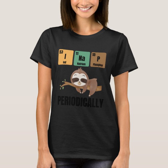 Camiseta Funny Chemistry Sloth Nap Quote (Anverso)