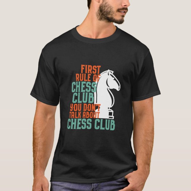 Camiseta Funny Chess Player First Rule of Chess Club (Anverso)