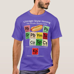 Camiseta Funny Chicago Style Hot Dog Cena periódica 