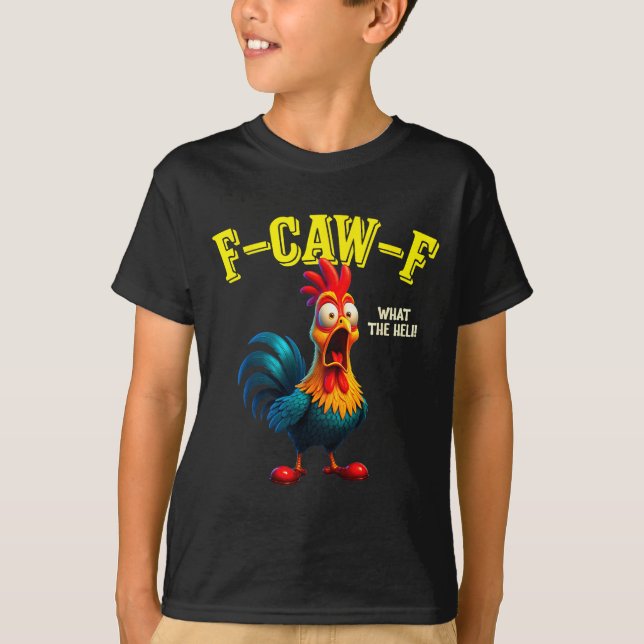 Camiseta Funny Chicken F-caw-f What The Heli Rooster Humor  (Anverso)