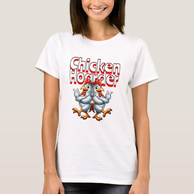 Camiseta Funny Chicken Hoarder (Anverso)