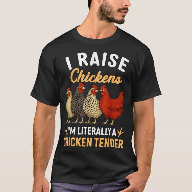 Camiseta Funny Chicken Lover Gift – I Raise Chickens Farm H (Anverso)