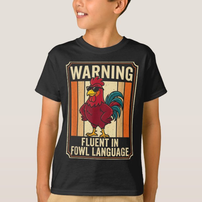 Camiseta Funny Chicken Rooster Humor Warning Fluent In Fowl (Anverso)