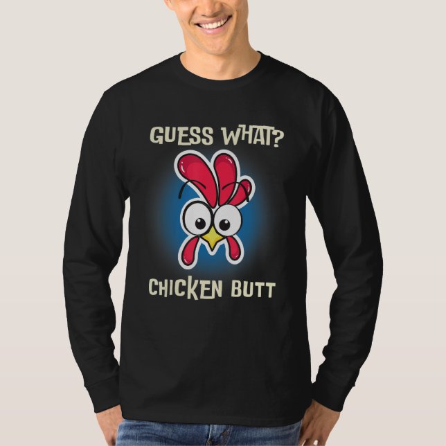 Camiseta Funny Chicken Saying Guess Whats Farm Rooster (Anverso)