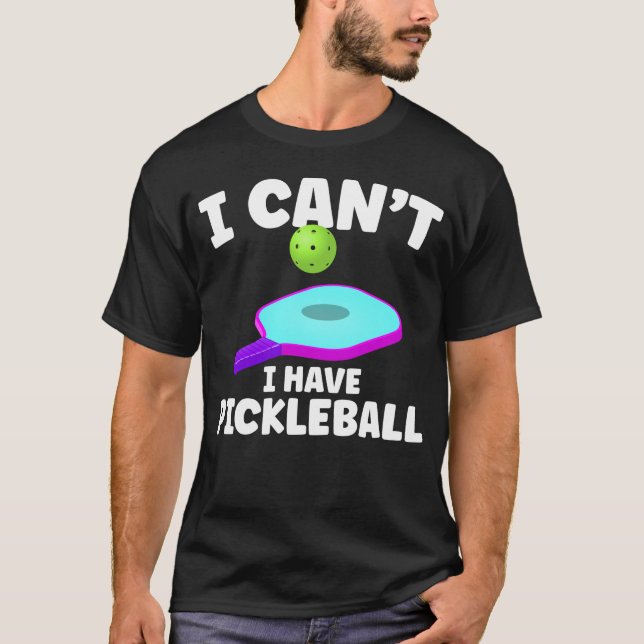 Camiseta Funny Chiste de Entrenamiento de Pickleball (Anverso)