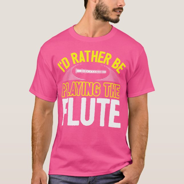Camiseta Funny Chiste Flute Player Flutista Antes Que Jugar (Anverso)