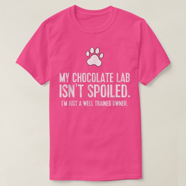 Camiseta Funny Chocolate Lab Tee my Chocolate Lab no (Diseño del anverso)