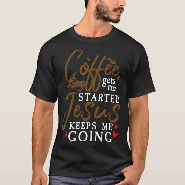 Camiseta Funny Christian Coffee Lover Coffee Beans Hearts J (Anverso)