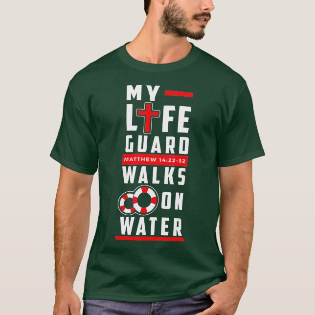 Camiseta Funny Christian t shirts - Lifeguard Walks on (Anverso)