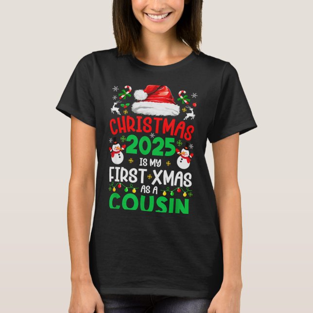 Camiseta Funny Christmas 2025 Is My First Xmas As A Cousin  (Anverso)