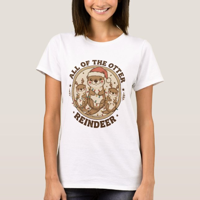 Camiseta Funny Christmas "All Of The Otter Reindeer"  (Anverso)