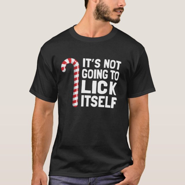 Camiseta Funny Christmas Candy Cane It s Not Going To Lick  (Anverso)