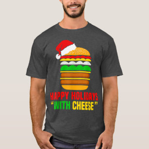 Camiseta Funny Christmas Cheese Burger Happy Holiday With C