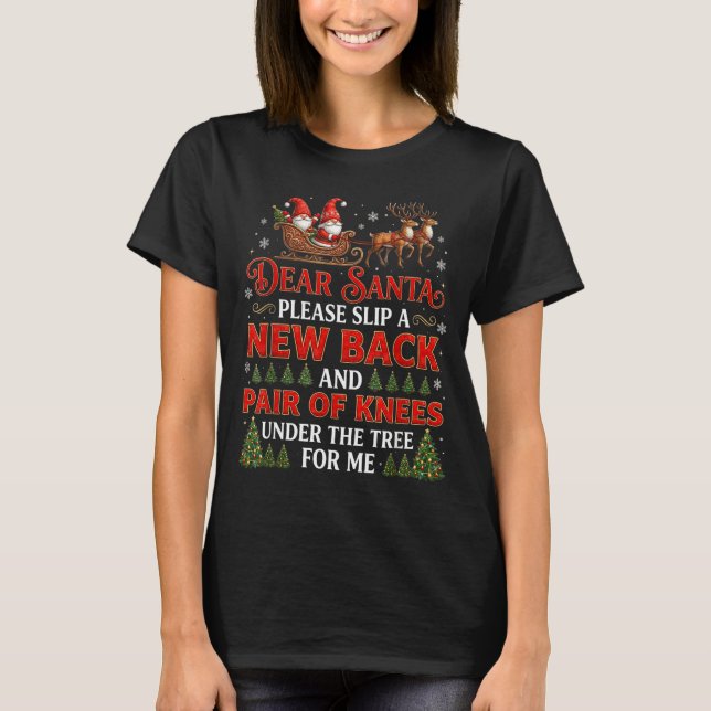 Camiseta Funny Christmas Dear Santa Please Slip A New Back  (Anverso)