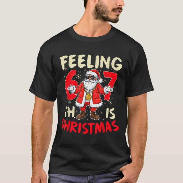 Camiseta Funny Christmas Feeling 6 7 This Christmas Meme Sa (Anverso)