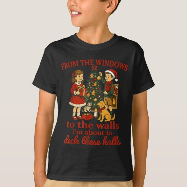 Camiseta Funny Christmas From The Windows To The Walls I'm  (Anverso)