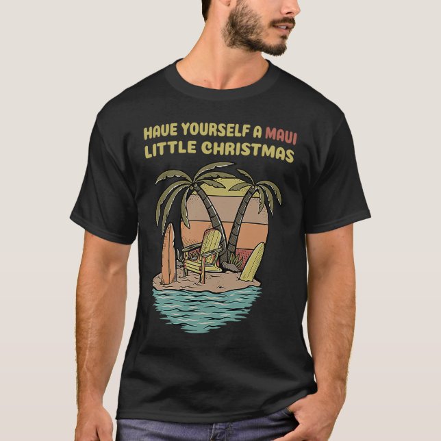 Camiseta Funny Christmas Have Yourself A Maui Little Christ (Anverso)