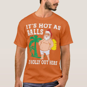 Camiseta Funny Christmas In July Hot As Balls Santa Summer 