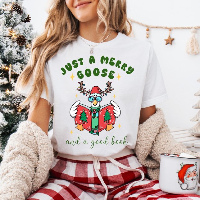 Camiseta Funny Christmas Just a Merry Goose and a Good Book (Subido por el creador)