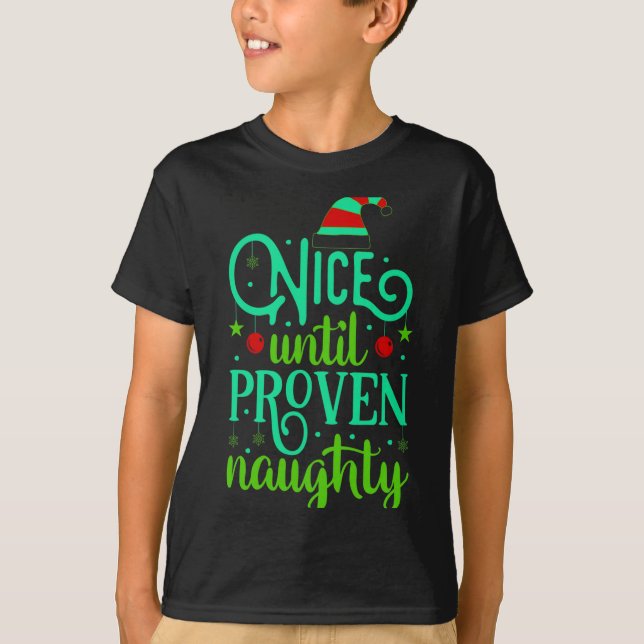 Camiseta Funny Christmas Nice Until Proven Naughty  (Anverso)