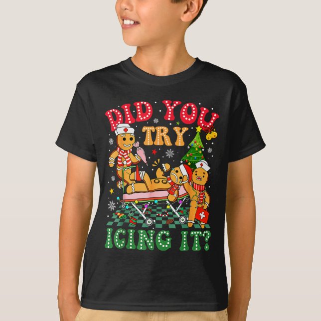 Camiseta Funny Christmas Nurse Did You Try Icing It_ Ginger (Anverso)
