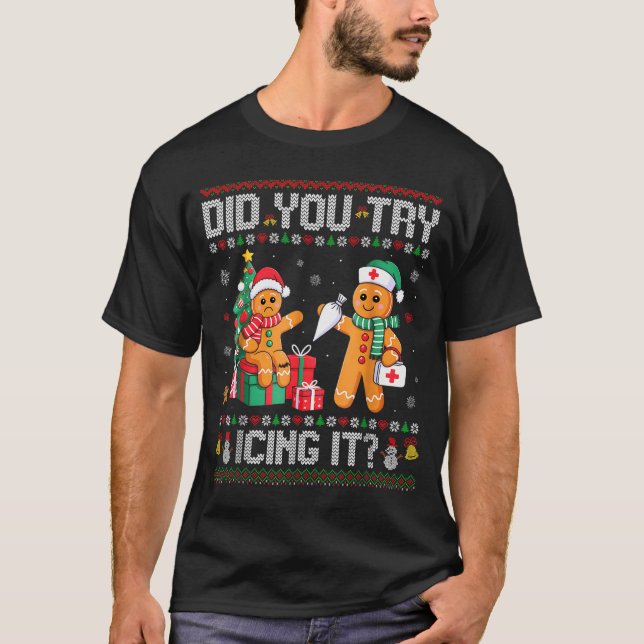 Camiseta Funny Christmas Nurse Did You Try Icing It_ Ginger (Anverso)