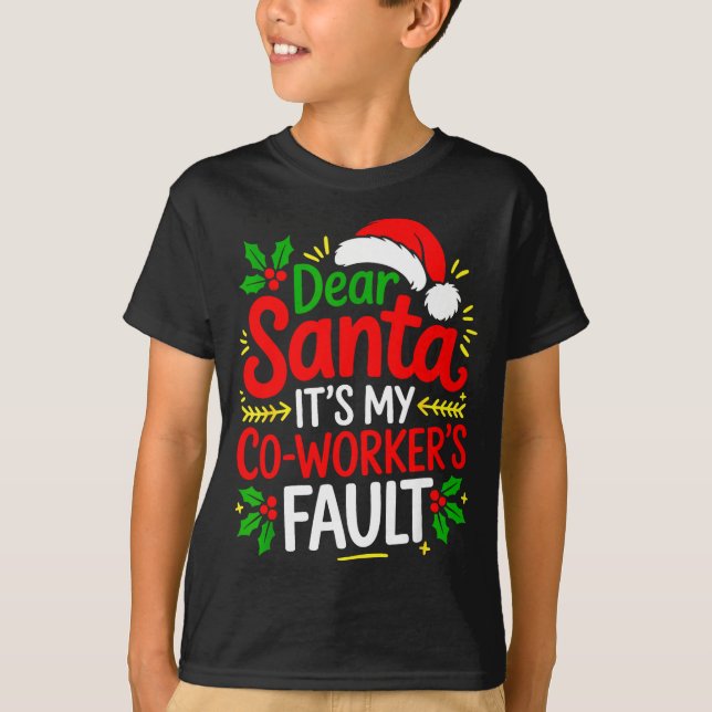Camiseta Funny Christmas Office Dear Santa It's My Coworker (Anverso)