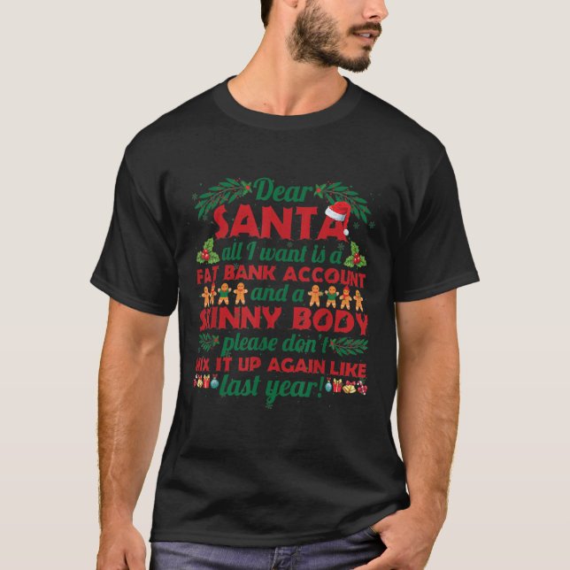 Camiseta Funny Christmas Quote Dear Santa I Want A Fat Bank (Anverso)