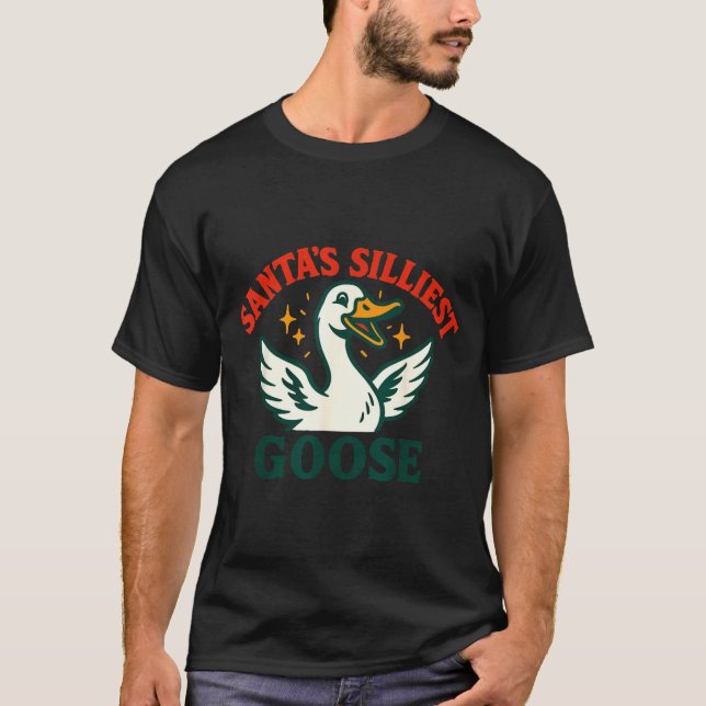 Camiseta Funny Christmas Santas Silliest Goose Humor  (Anverso)