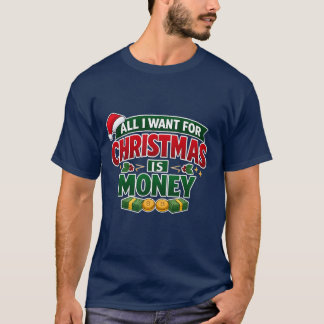 Camiseta Funny Christmas T-Shirt – All I Want for Christmas