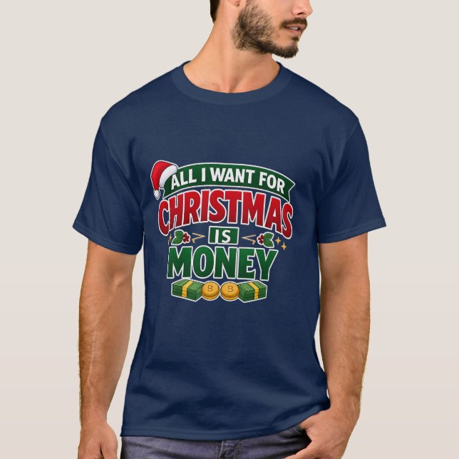 Camiseta Funny Christmas T-Shirt – All I Want for Christmas (Anverso)