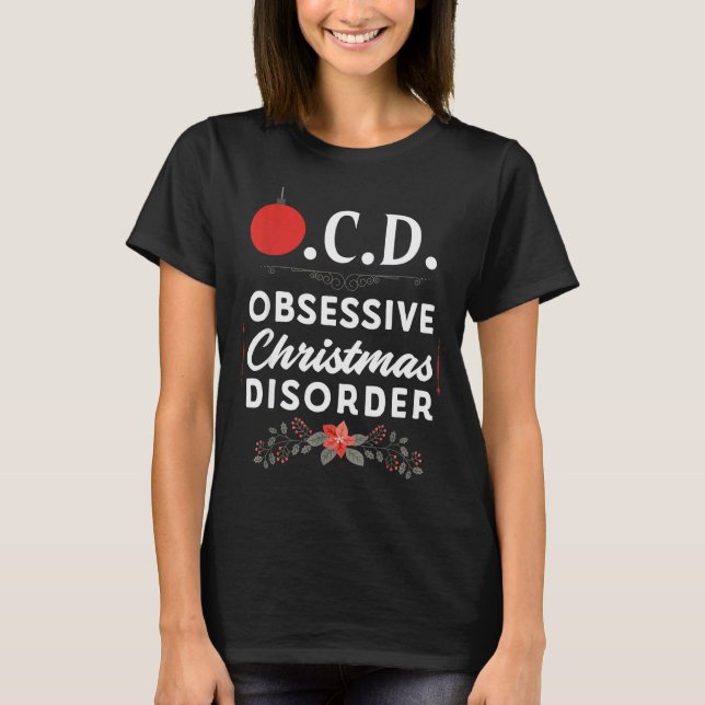 Camiseta Funny Christmas Tees &amp; Tm. Obsessive Christmas (Anverso)