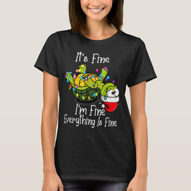 Camiseta Funny Christmas Turtle It's Fine I'm Fine Everythi (Anverso)
