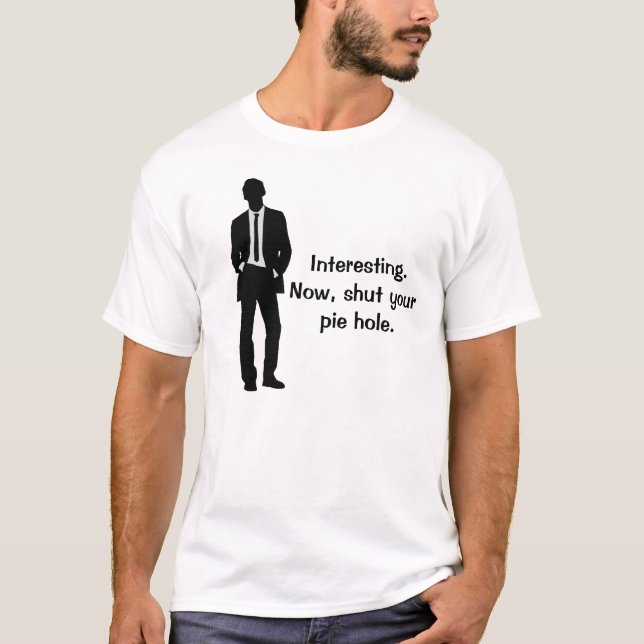 Camiseta Funny Cierra Tu Agujero De Pie (Anverso)