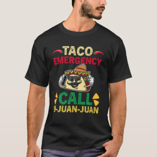 Camiseta Funny Cinco De Mayo Taco Llamada De Emergencia 9 J