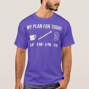 Camiseta Funny Clarinet Instrument Music My Plan For Today 