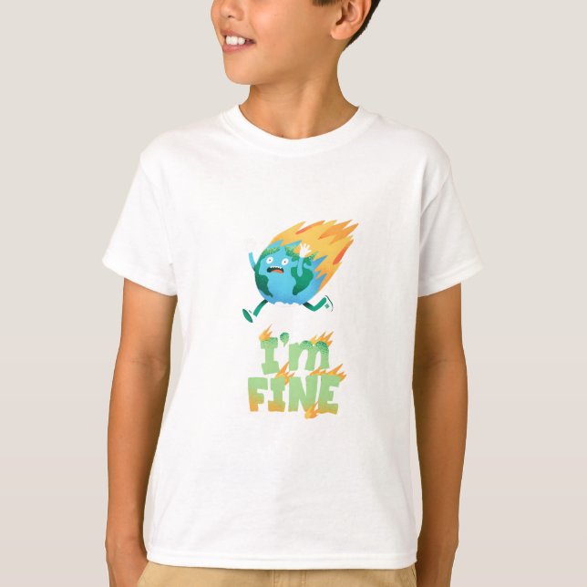 Camiseta Funny Climate Change Earth “I’m Fine” Design (Anverso)
