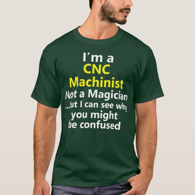 Camiseta Funny CNC Machinist Job Computer Operator (Anverso)