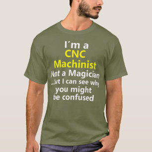 Camiseta Funny CNC Machinist Job Computer Operator