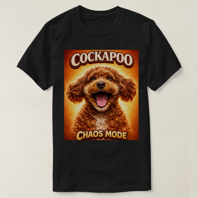 Camiseta Funny Cockapoo Chaos Mode Dog Lover Shirt (Diseño del anverso)