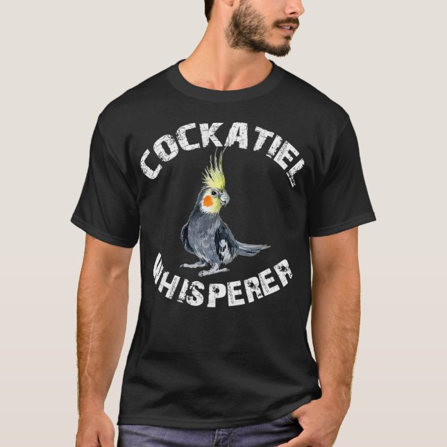 Camiseta Funny Cockatiel Apparel Cockatiel Whisperer Bird (Anverso)