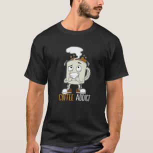 Camiseta Funny Coffee Addict Crazy Caffeine Junkie Cup
