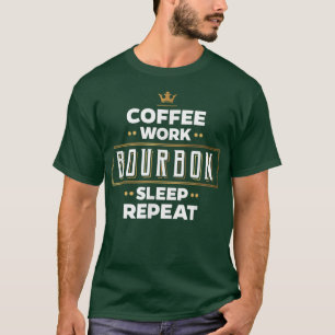 Camiseta Funny Coffee Bourbon Sleep Repeat T Gift For Men W