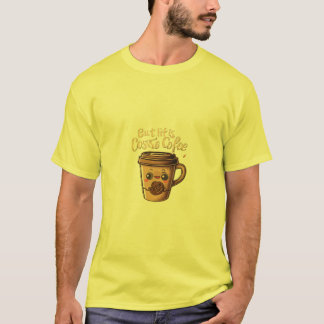 Camiseta Funny Coffee Cup Design