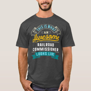Camiseta Funny Comisario de Ferrocarriles Awesome Job