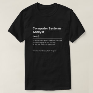 Camiseta Funny Computer Systems Analyst
